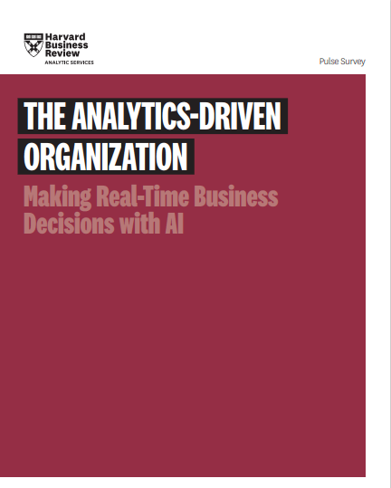 THE ANALYTICS-DRIVEN ORGANIZATION: Making Real-Time Business Decisions with AI